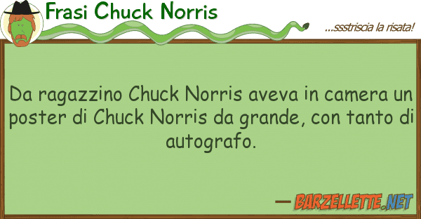 Frasi Chuck Norris ragazzino chuck norris aveva camer