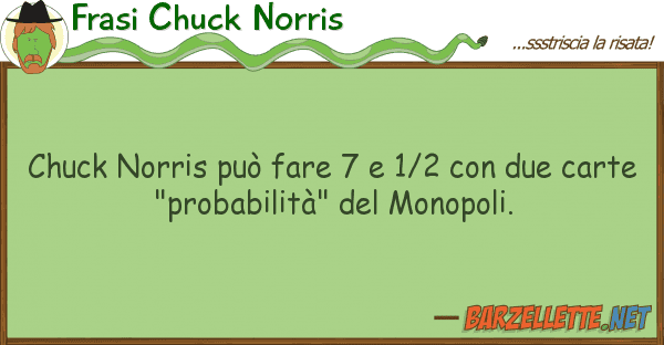 Frasi Chuck Norris chuck norris può fare 7 1/2 due