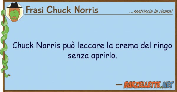 Frasi Chuck Norris chuck norris può leccare crema r