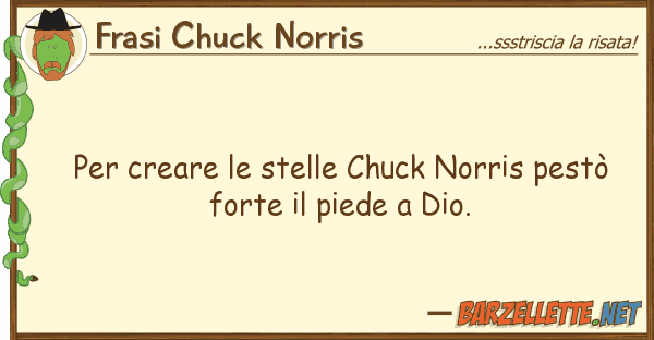 Frasi Chuck Norris creare stelle chuck norris pestò