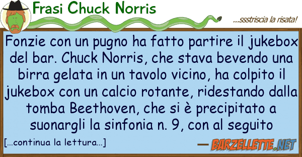 Frasi Chuck Norris fonzie pugno ha fatto partire