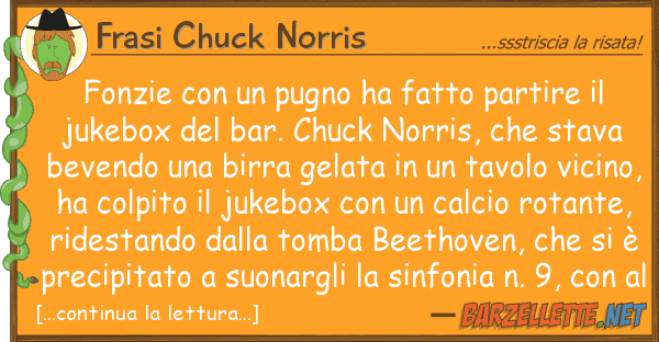 Frasi Chuck Norris fonzie pugno ha fatto partire