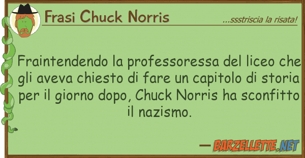 Frasi Chuck Norris fraintendendo professoressa liceo