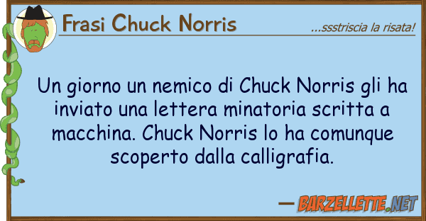 Frasi Chuck Norris giorno nemico chuck norris