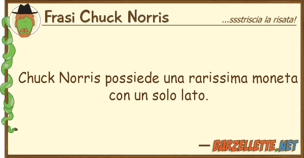 Frasi Chuck Norris chuck norris possiede rarissima mone