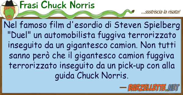 Frasi Chuck Norris famoso film d'esordio steven spie