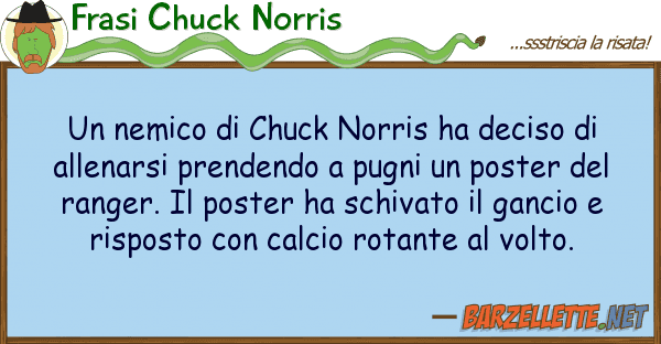 Frasi Chuck Norris nemico chuck norris ha deciso