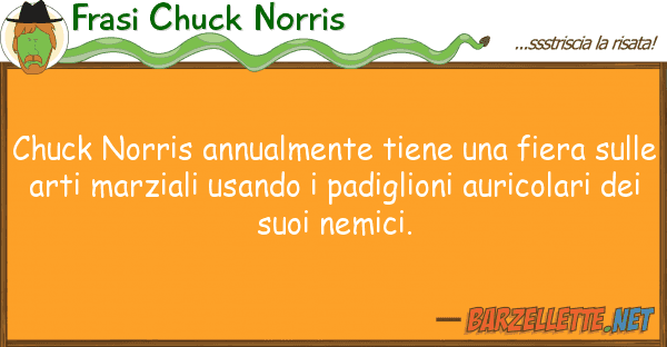 Frasi Chuck Norris chuck norris annualmente tiene fiera