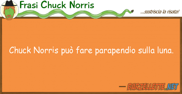 Frasi Chuck Norris chuck norris può fare parapendio