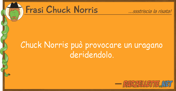 Frasi Chuck Norris chuck norris può provocare uragano d