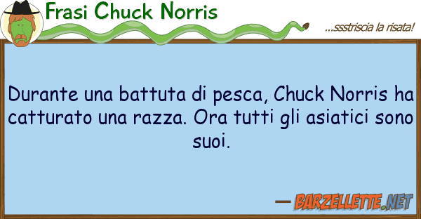 Frasi Chuck Norris durante battuta pesca, chuck norr
