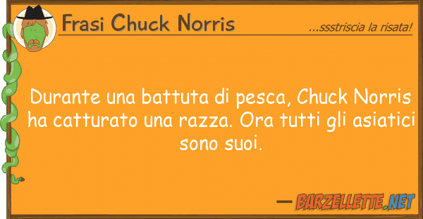Frasi Chuck Norris durante battuta pesca, chuck norr