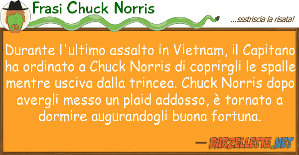 Frasi Chuck Norris durante l'ultimo assalto vietnam,
