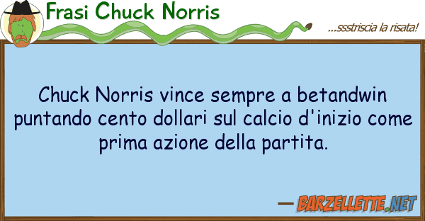 Frasi Chuck Norris chuck norris vince sempre betandwin pu