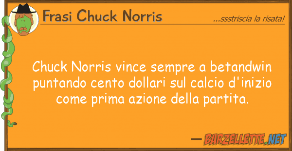 Frasi Chuck Norris chuck norris vince sempre betandwin pu