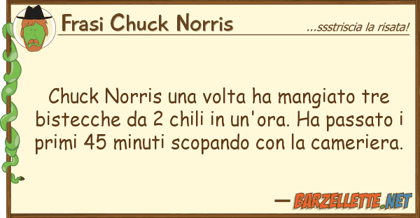 Frasi Chuck Norris chuck norris volta ha mangiato tre b