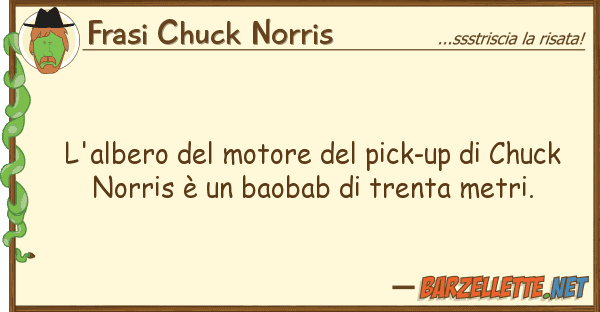 Frasi Chuck Norris l'albero motore pick-up chuck
