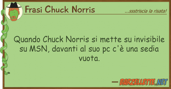 Frasi Chuck Norris quando chuck norris mette invisibi