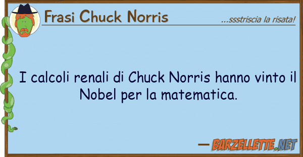 Frasi Chuck Norris calcoli renali chuck norris hanno v