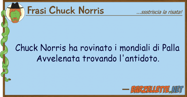 Frasi Chuck Norris chuck norris ha rovinato mondiali p