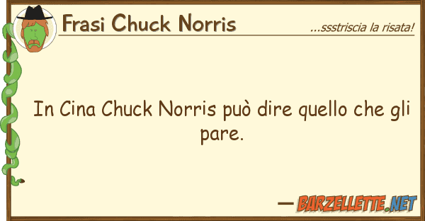 Frasi Chuck Norris cina chuck norris può dire ch