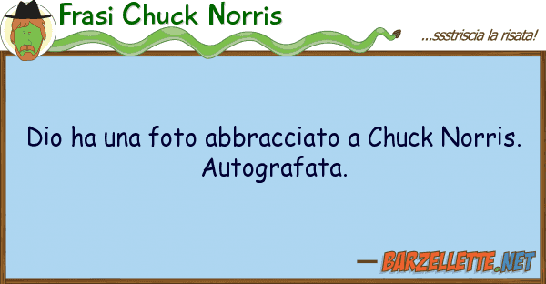 Frasi Chuck Norris dio ha foto abbracciato chuck norr