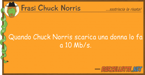 Frasi Chuck Norris quando chuck norris scarica donna