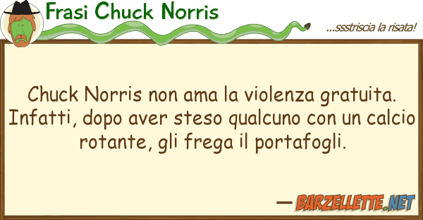 Frasi Chuck Norris chuck norris ama violenza gratuit