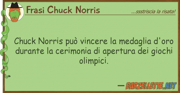 Frasi Chuck Norris chuck norris può vincere medaglia d'