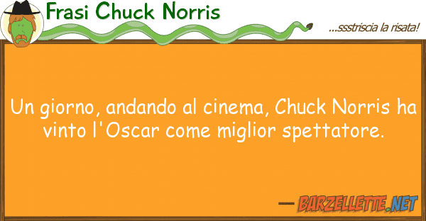 Frasi Chuck Norris giorno, andando cinema, chuck norr