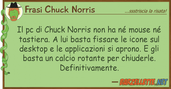 Frasi Chuck Norris pc chuck norris ha né mouse n