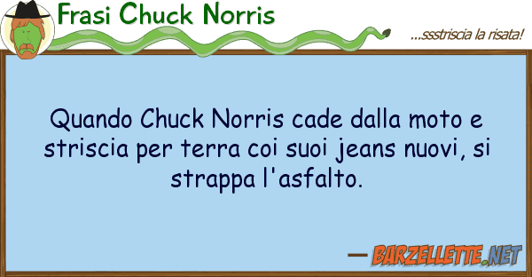 Frasi Chuck Norris quando chuck norris cade moto st
