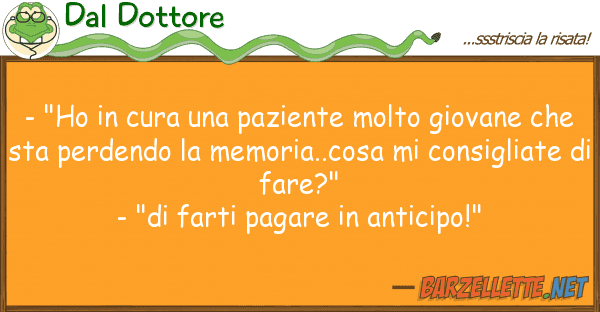 Dal Dottore - "ho cura paziente molto giovane
