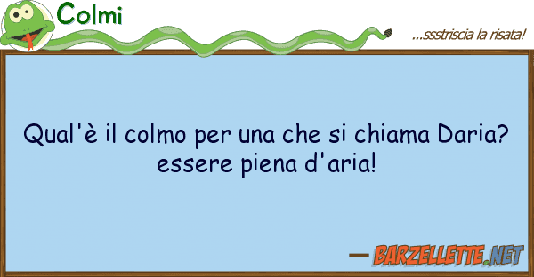 Colmi qual'è colmo chiama d