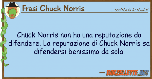 Frasi Chuck Norris chuck norris ha reputazione d