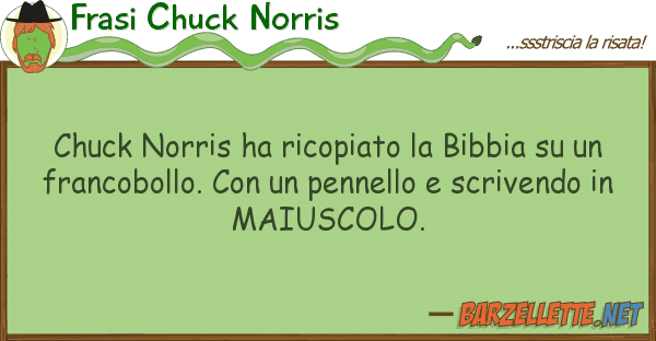 Frasi Chuck Norris chuck norris ha ricopiato bibbia u