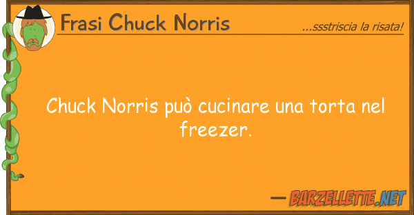Frasi Chuck Norris chuck norris può cucinare torta