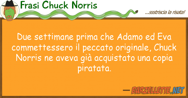 Frasi Chuck Norris due settimane prima adamo eva