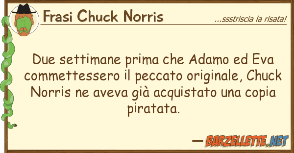 Frasi Chuck Norris due settimane prima adamo eva