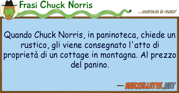 Frasi Chuck Norris quando chuck norris, paninoteca, chie