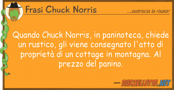 Frasi Chuck Norris quando chuck norris, paninoteca, chie