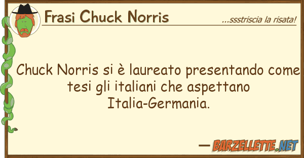 Frasi Chuck Norris chuck norris è laureato presentando