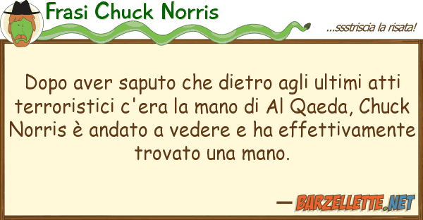 Frasi Chuck Norris dopo aver saputo dietro ultimi