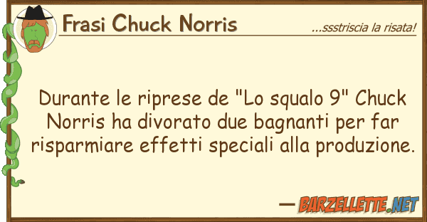 Frasi Chuck Norris durante riprese de "lo squalo 9" chuc