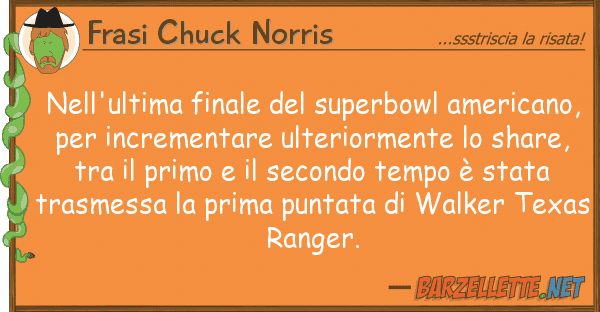 Frasi Chuck Norris nell'ultima finale superbowl america