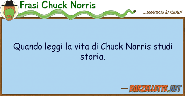 Frasi Chuck Norris quando leggi vita chuck norris stu
