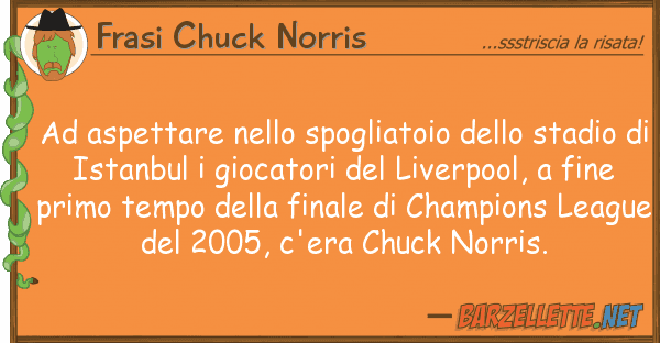Frasi Chuck Norris aspettare spogliatoio sta