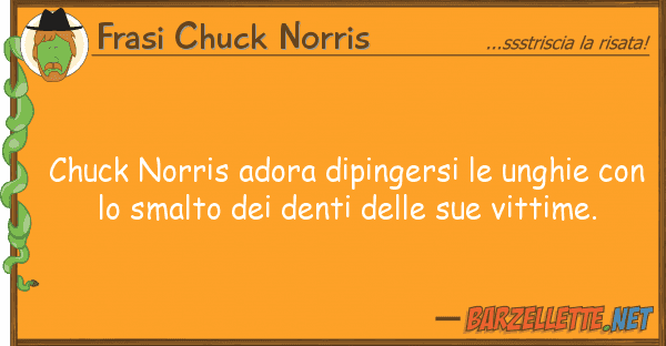 Frasi Chuck Norris chuck norris adora dipingersi unghie