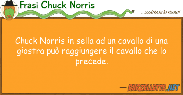 Frasi Chuck Norris chuck norris sella cavallo u