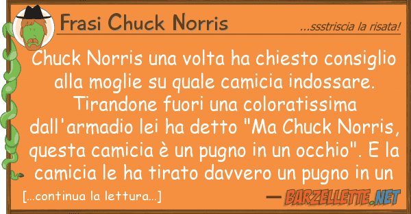 Frasi Chuck Norris chuck norris volta ha chiesto consig